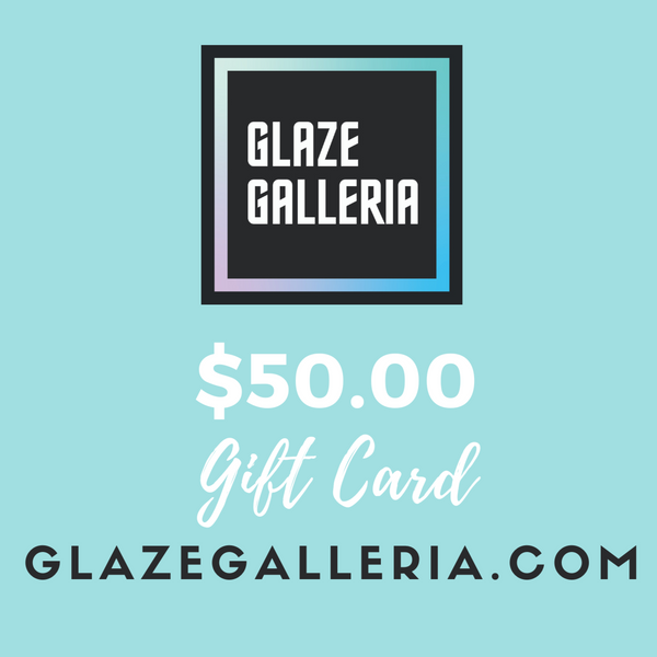 Glaze Galleria Gift Card